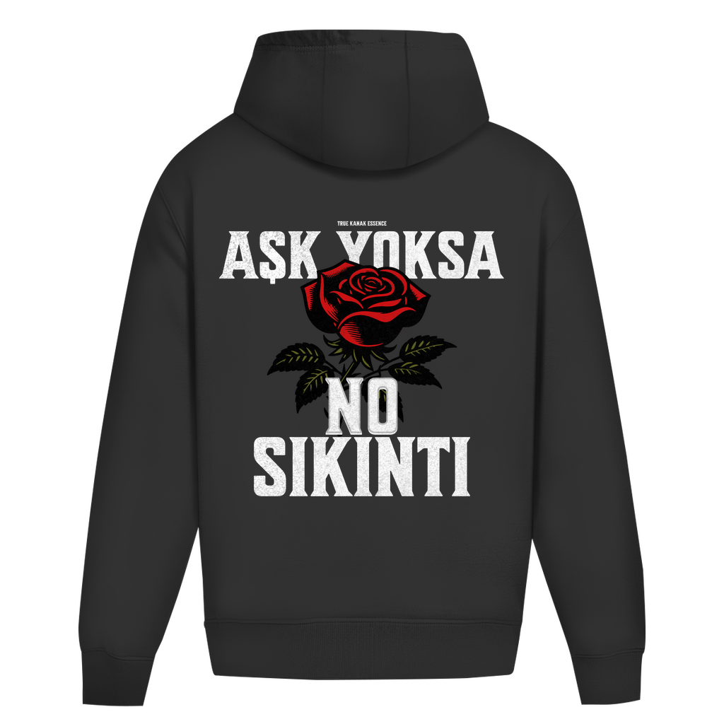 ASK YOKSA NO SIKINTI - OVERSIZED HOODIE