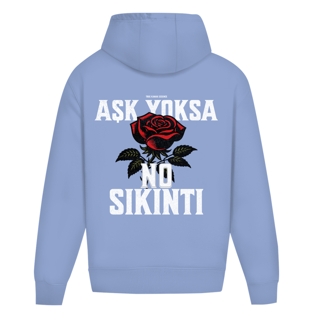 ASK YOKSA NO SIKINTI - OVERSIZED HOODIE